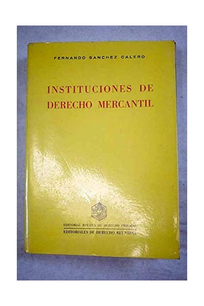 Instituciones de Derecho Mercantil